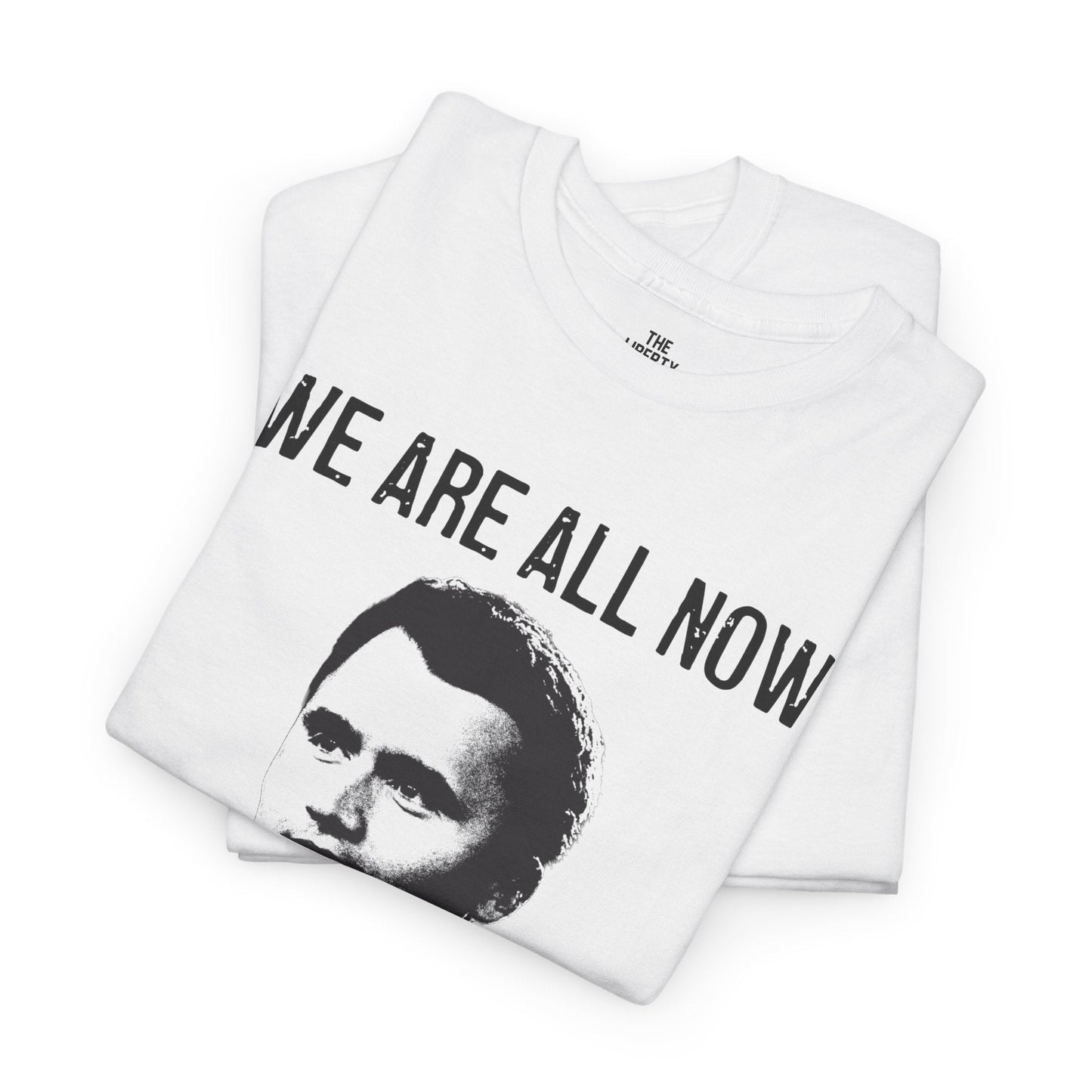 We Are All Charlie Kirk Tee