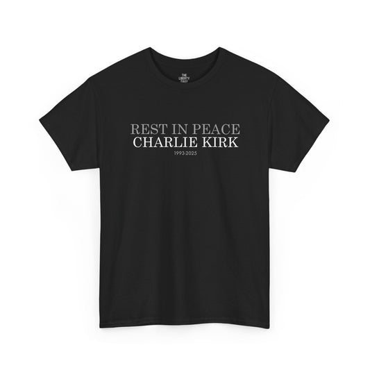 Rest In Peace Charlie Kirk Tee